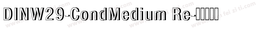 DINW29-CondMedium Re字体转换